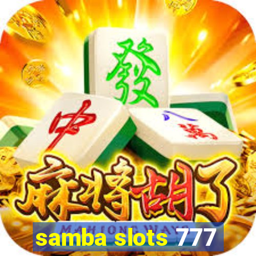 samba slots 777